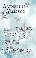 The Star of Christmas 151751987X Book Cover