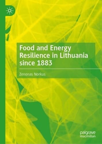 Food and Energy Resilience in Lithuania since 1883