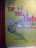 Tip Toe Tunes For Tiny Tots B002D96NUW Book Cover
