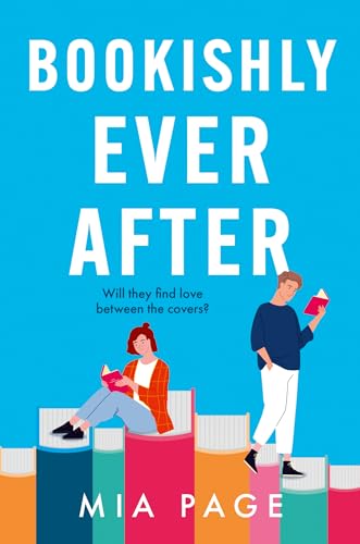 Bookishly Ever After: a laugh-out-loud enemies to lovers bookshop romcom