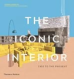 The Iconic Interior: 1900 to the Present