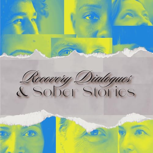 Recovery Dialogues and Sober Stories cover art