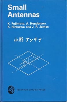 Hardcover Small Antennas (Electronic and Electrical Engineering Research Studies/Antennas Series, No 7) Book