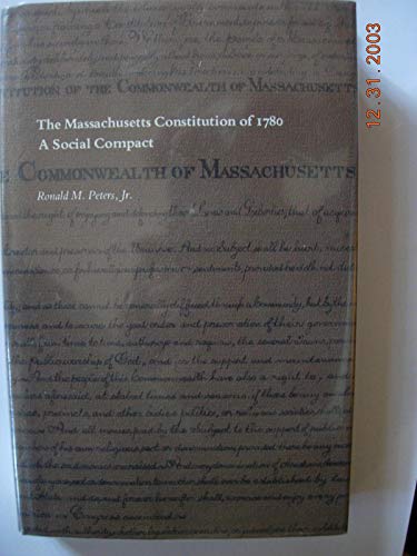 The Massachusetts Constitution of 1780: A Social Compact