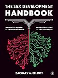 The Sex Development Handbook: A Guide to Human Sex Differentiation and Disorders of Sex Development