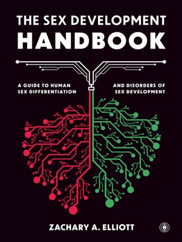 The Sex Development Handbook: A Guide to Human Sex Differentiation and Disorders of Sex Development