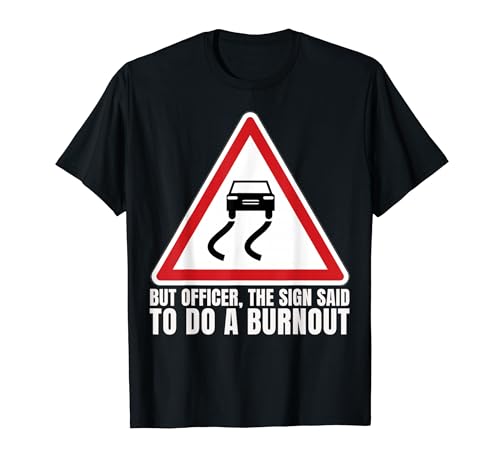 The Sign Said To Do A Burnout �ʔ�������₷�����[�h�J�[�h���C�o�[ T�V���c