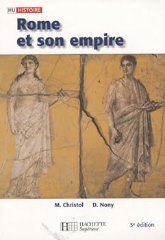 Paperback Rome et son empire : Des origines aux invasions barbares Book