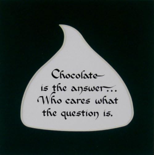 Chocolate Is the Answer Humorous Chocolate Lover's Saying Gift Made in the USA