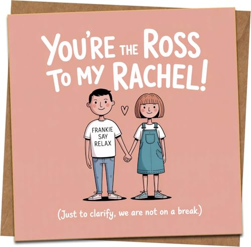 Bild: You're The Ross To My Rachel Lustige Gru�karte, 145 mm x 145 mm, mit Kraftumschlag, s��e Liebeskarte f�r Paare, zum Jahrestag, Valentinstag, Freund oder Freundin - Not On A Break f�r 9,10 EUR bei amazon.de