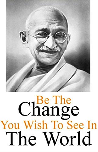 Home Comforts Ghandi Change Mohandas Mahatma India Gandhi Love Vivid Imagery Laminated Poster Print 12 Inch by 18 Inch