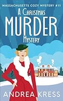 A Christmas Murder Mystery (Massachusetts Cozy Mystery) B0G36THKHQ Book Cover