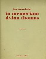 In memoriam Dylan Thomas. Dirge-canons and song for tenor voice, string quartet and four trombones. [Score.] (Hawkes Pocket Scores) B0000D3U9W Book Cover