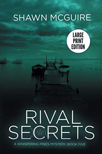 Rival Secrets: A Whispering Pines Mystery, Book 5 1730884709 Book Cover