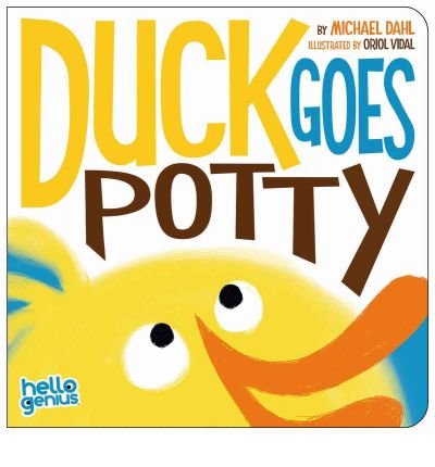 [( Duck Goes Potty )] [by: Michael Dahl] [Mar-2010]