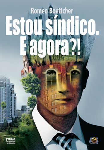 Estou síndico. e agora?! ampliada e atualizada