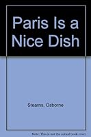 Paris Is a Nice Dish B002BWAH6W Book Cover