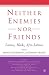 Neither Enemies nor Friends: Latinos, Blacks, Afro-Latinos
