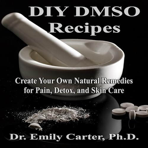 Dr. Emily Carter PhD presents DIY DMSO Recipes episode artwork