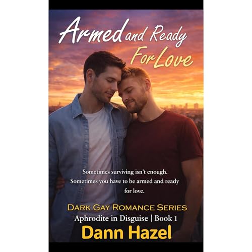 ARMED AND READY FOR LOVE Audiobook By Dann Hazel cover art