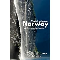 TRAVEL GUIDE TO NORWAY 2024-2025: Discover the Magic of Norway