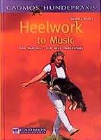 Heelwork to Music 3861277166 Book Cover