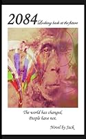 2084: Looking back at the future 0615683177 Book Cover