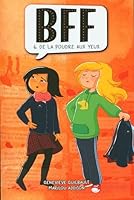 DE LA POUDRE AUX YEUX BFF 6 N ED 2897465557 Book Cover