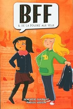 Paperback BFF V 06 N ED DE LA POUDRE AUX YEUX [French] Book
