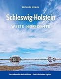  Schleswig-Holstein. Weite Horizonte: Deutsch · Englisch