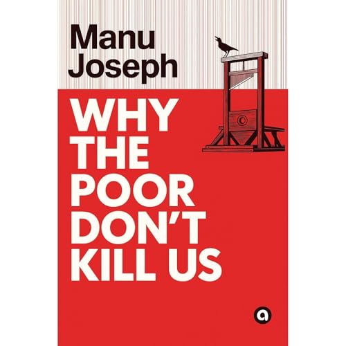 Why the Poor Don't Kill Us Audiolibro Por MANU JOSEPH arte de portada