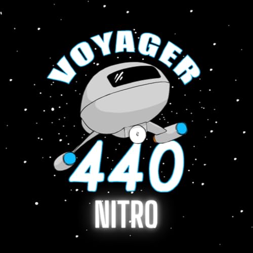Voyager 440: Episode 6 - NITRO (avec &Eacute;loi Vill&eacute;)