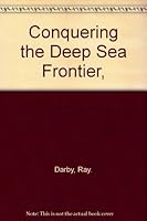Conquering the Deep Sea Frontier, 0679200398 Book Cover