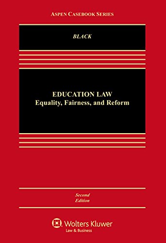 Education Law: Equality, Fairness, and Reform (Aspen Casebook)
