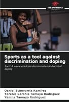 Sports as a tool against discrimination and doping 6208666848 Book Cover