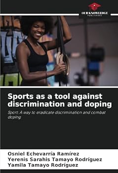 Sports as a tool against discrimination and doping