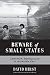 Beware of Small States: Lebanon, Battleground of the Middle East