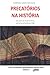 Precat&Atilde;&sup3;rios na Hist&Atilde;&sup3;ria: De antes do Brasil Col&Atilde;&acute;nia at&Atilde;&copy; a Constitui&Atilde;&sect;&Atilde;&pound;o de 1988. (Precat&Atilde;&sup3;rios e Requisi&Atilde;&sect;&Atilde;&micro;es de Pequeno Valor) (Portugues