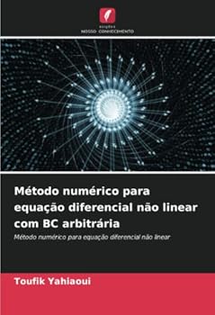Paperback Método numérico para equação diferencial não linear com BC arbitrária [Portuguese] Book