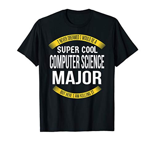 Mens Funny Computer Science Major Tshirts Gift Appreciation T-Shirt