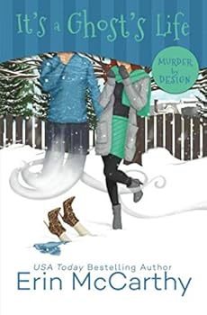 It's A Ghost's Life - Book #5 of the Murder by Design