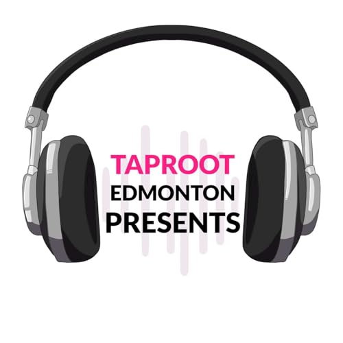 Taproot Edmonton Presents cover art