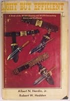 Light but Efficient : A Study of the M1880 Hunting and M1890 Intrenching Knives and Scabbards 0960177809 Book Cover