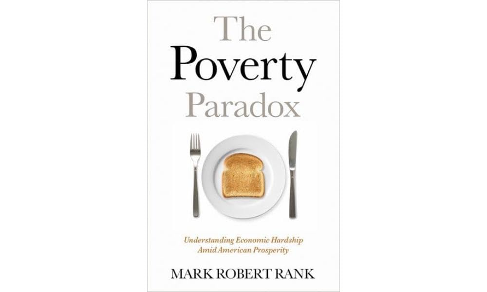 The Poverty Paradox by Mark Robert  Rank (Hardback Book)
