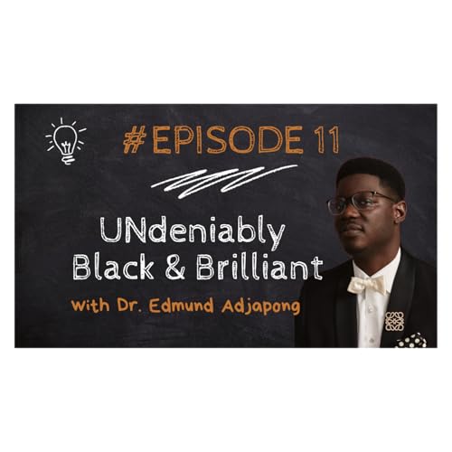 UNdeniably Black & Brilliant
