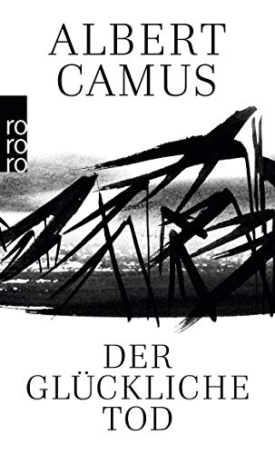 Der glückliche Tod: Cahiers Albert Camus