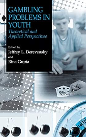 Gambling Problems in Youth: Theoretical and Applied Perspectives 2004th Edition book cover