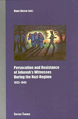 Persecution and Resistance of Jehovah's Witnesses During the Nazi-Regime Hardcover – November 1, 2002
