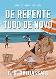 De Repente, Tudo de Novo (Família Lancellotti Livro 3) (Portuguese Edition)