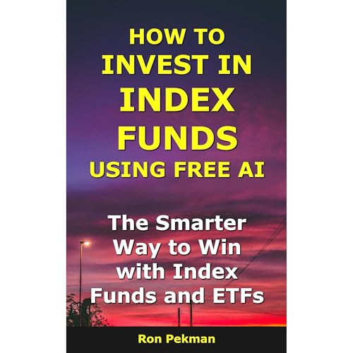 How to Invest in Index Funds Using Free AI - Ron Pekman
